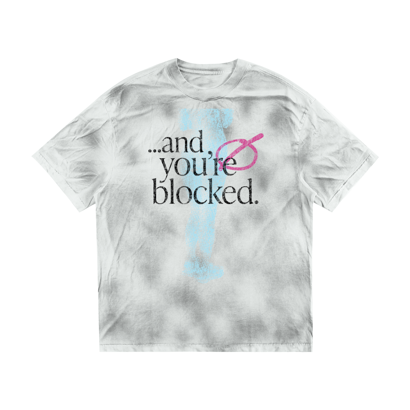 Lazy Lady Cotton T "You're blocked!"